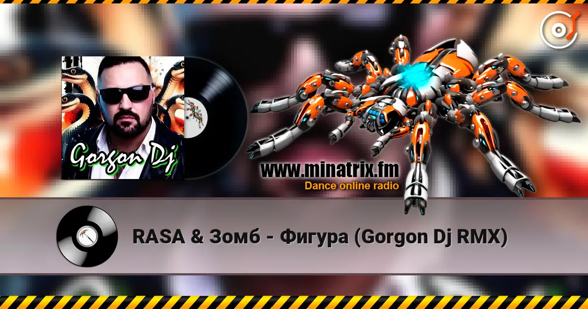 RASA & Зомб - Фигура (Gorgon Dj RMX) слухати онлайн у високій якості | Minatrix.FM