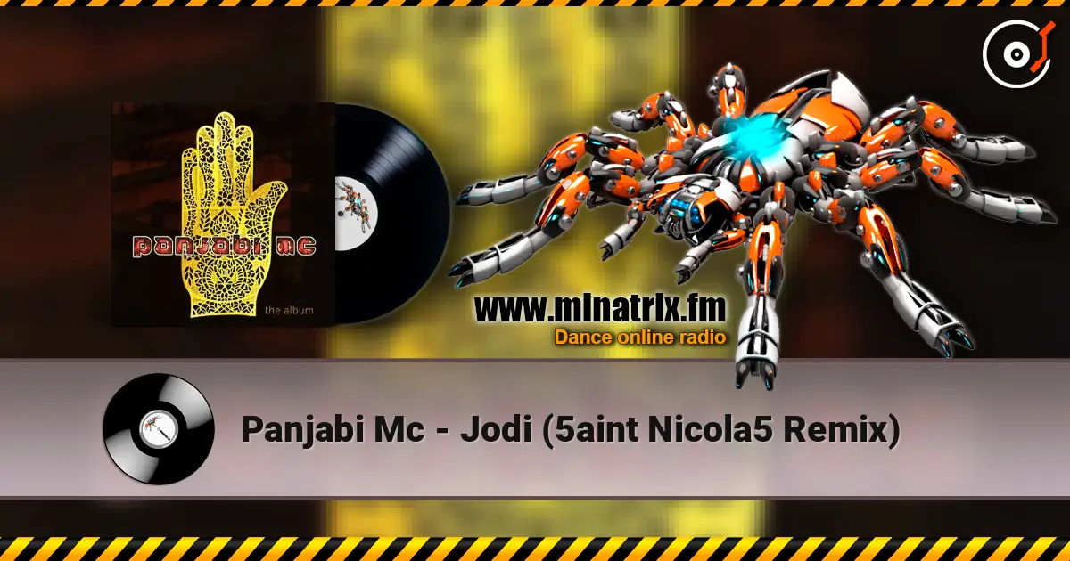 Panjabi Mc - Jodi (5aint Nicola5 Remix) слухати онлайн у високій якості | Minatrix.FM