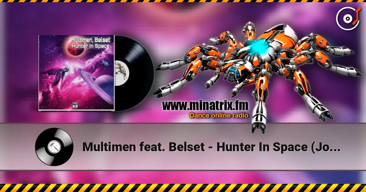 Multimen feat. Belset - Hunter In Space (John Reyton Remix) слухати онлайн у високій якості | Minatrix.FM