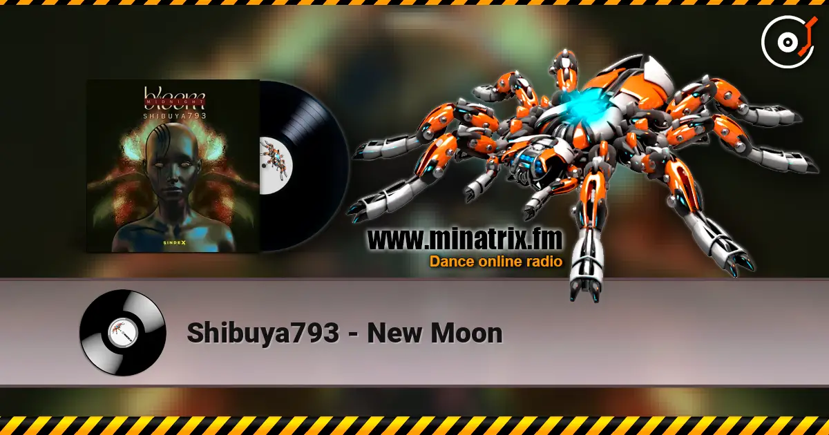 Shibuya793 - New Moon слухати онлайн у високій якості | Minatrix.FM