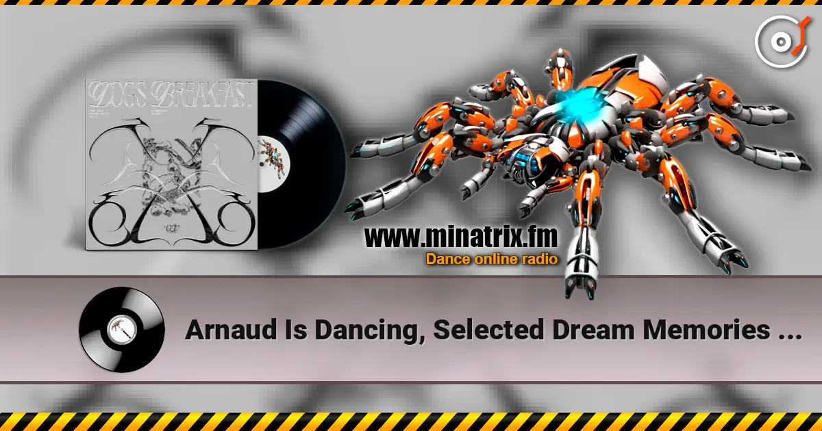 Arnaud Is Dancing, Selected Dream Memories - Atlas слухати онлайн у високій якості | Minatrix.FM