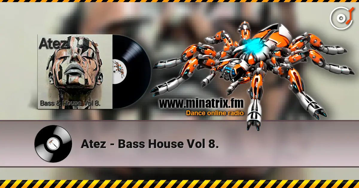 Atez - Bass House Vol 8. слухати онлайн у високій якості | Minatrix.FM