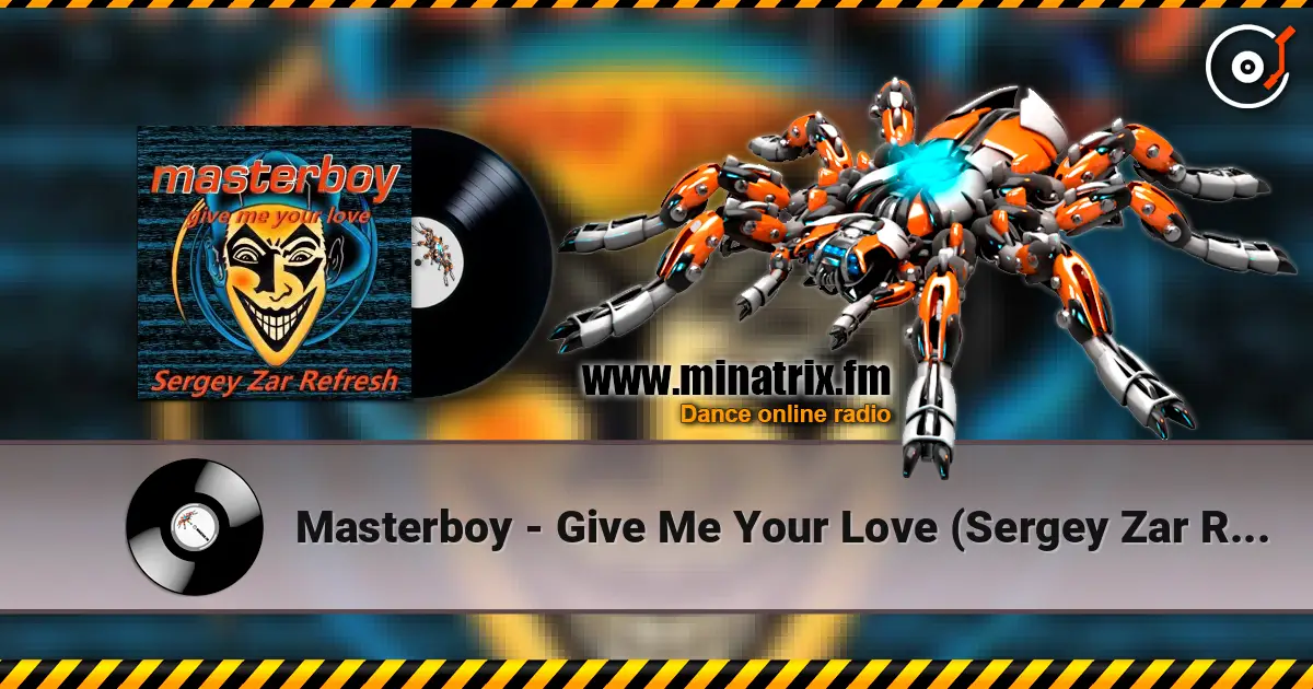 Masterboy - Give Me Your Love (Sergey Zar Refresh) слухати онлайн у високій якості | Minatrix.FM