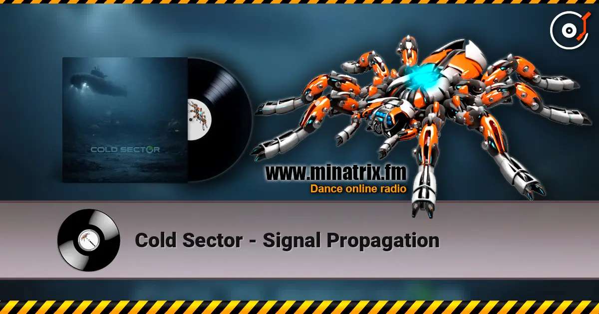 Cold Sector - Signal Propagation слухати онлайн у високій якості | Minatrix.FM