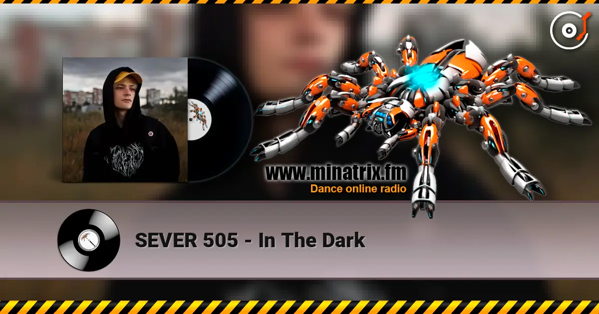 SEVER 505 - In The Dark слухати онлайн у високій якості | Minatrix.FM