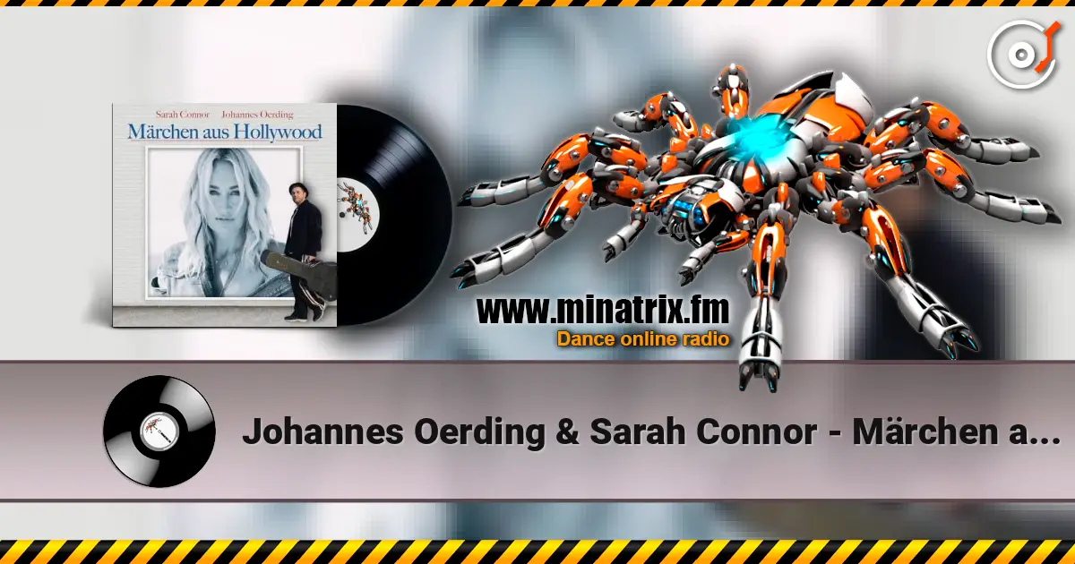 Johannes Oerding & Sarah Connor - Märchen aus Hollywood listen online in high quality | Minatrix.FM