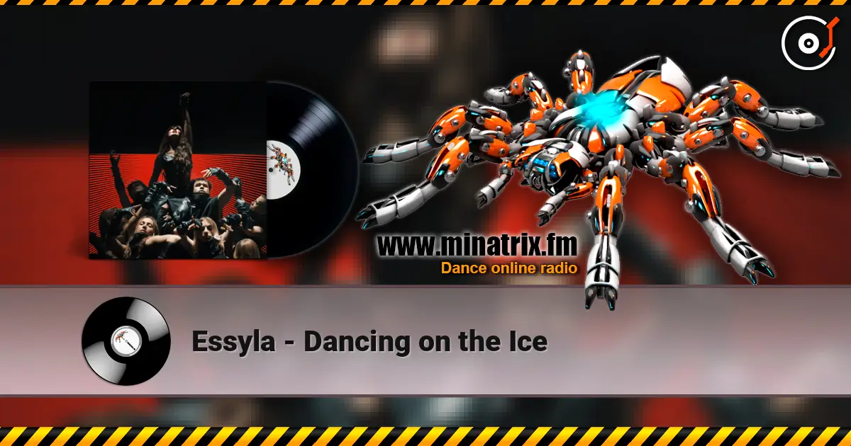 Essyla - Dancing on the Ice слухати онлайн у високій якості | Minatrix.FM