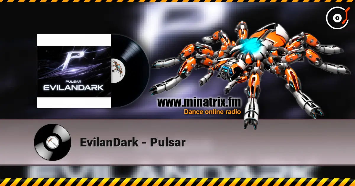 EvilanDark - Pulsar listen online in high quality | Minatrix.FM