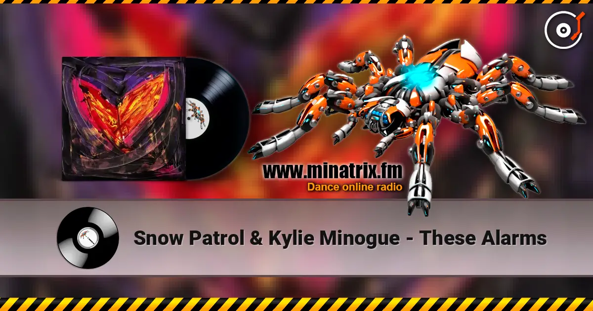 Snow Patrol & Kylie Minogue - These Alarms listen online in high quality | Minatrix.FM