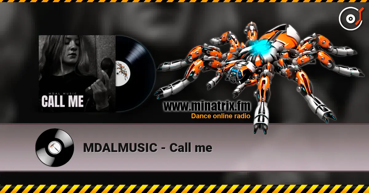 MDALMUSIC - Call me listen online in high quality | Minatrix.FM
