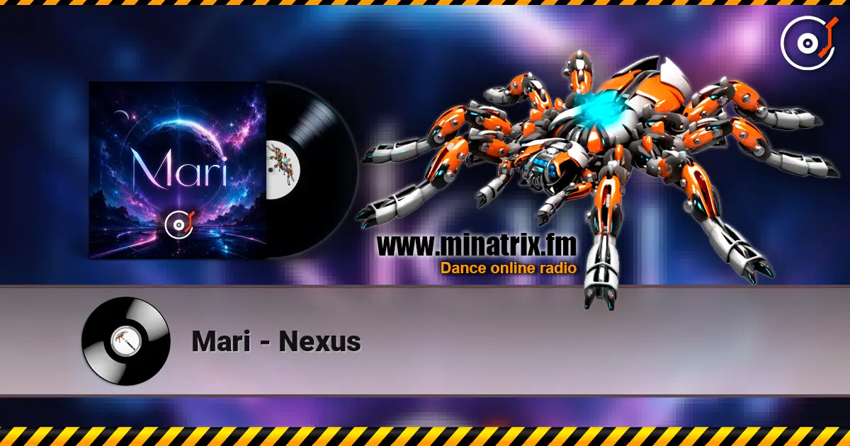 Mari - Nexus слухати онлайн у високій якості | Minatrix.FM