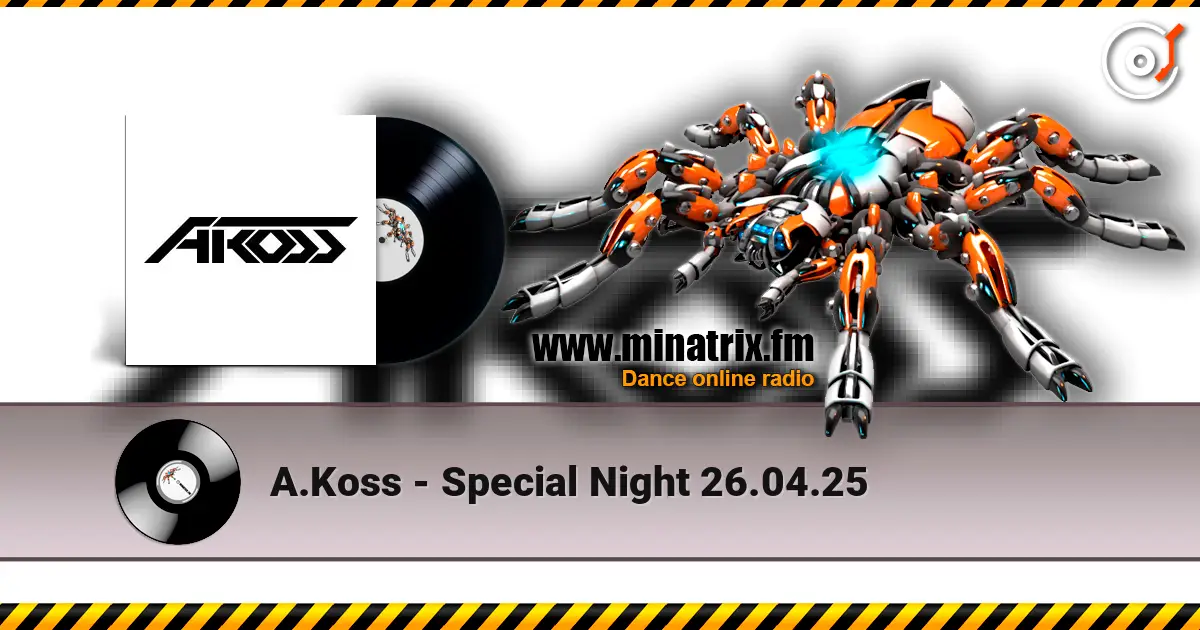 A.Koss - Special Night 26.04.25 listen online in high quality | Minatrix.FM