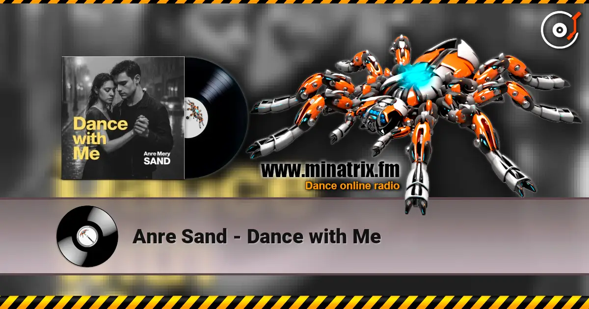 Anre Sand - Dance with Me слухати онлайн у високій якості | Minatrix.FM