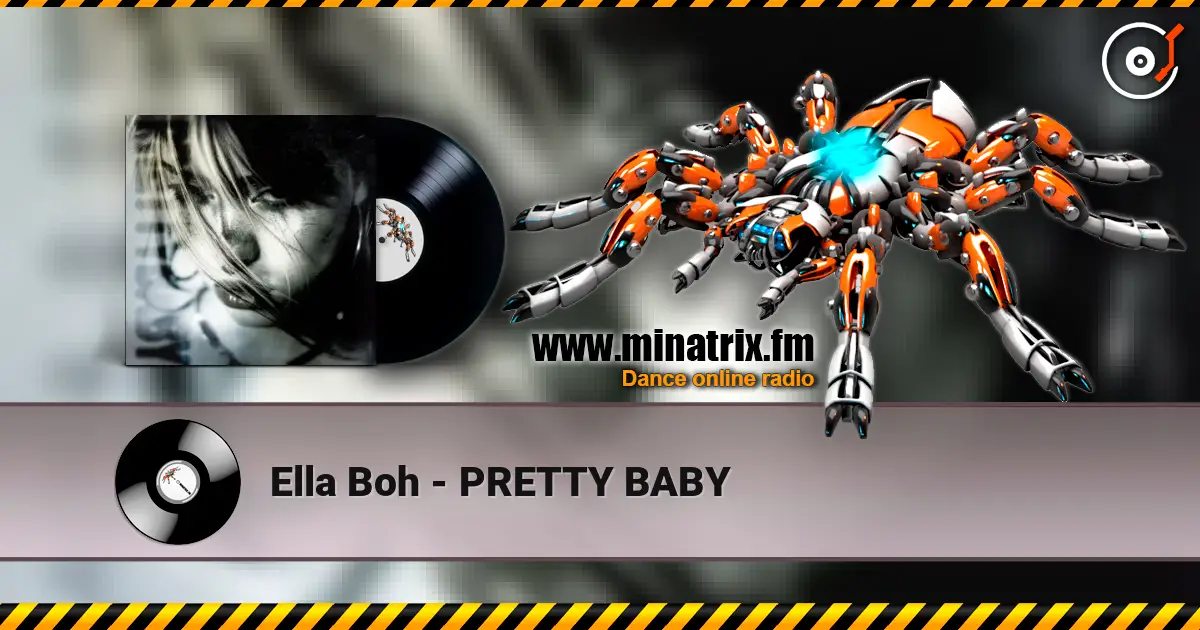 Ella Boh - PRETTY BABY слухати онлайн у високій якості | Minatrix.FM