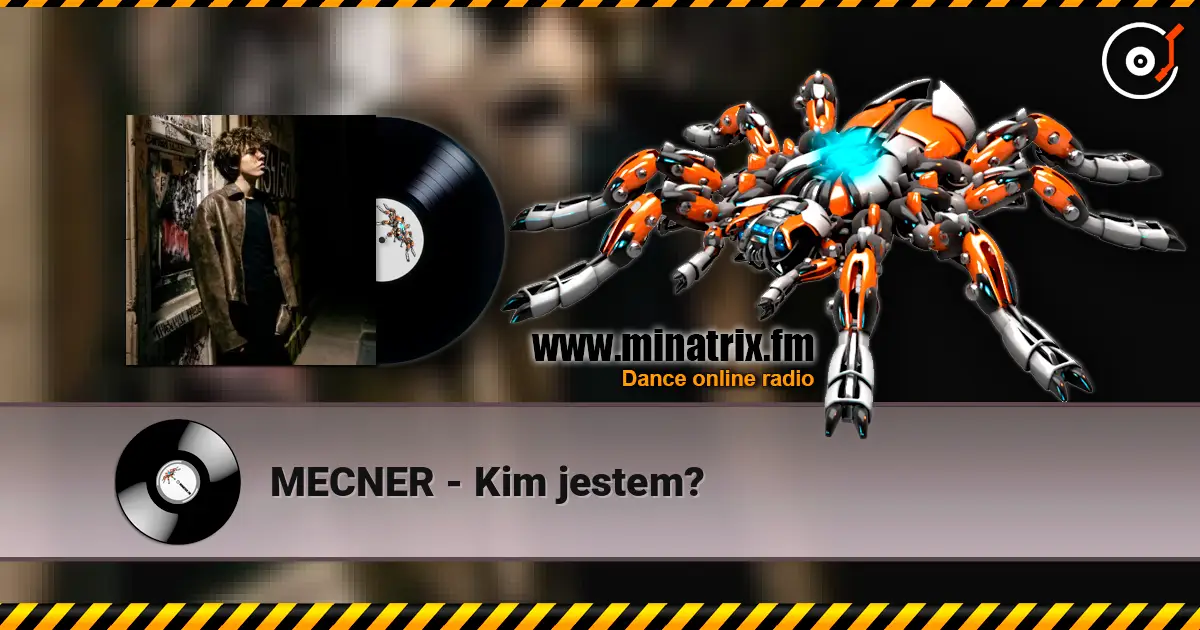 MECNER - Kim jestem? слухати онлайн у високій якості | Minatrix.FM