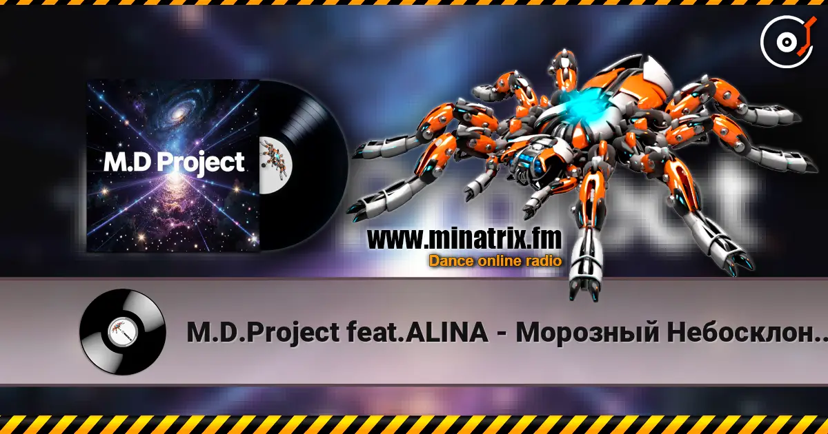M.D.Project feat.ALINA - Морозный Небосклон(Italo Disco version) слухати онлайн у високій якості | Minatrix.FM