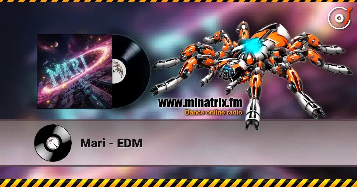 Mari - EDM слухати онлайн у високій якості | Minatrix.FM