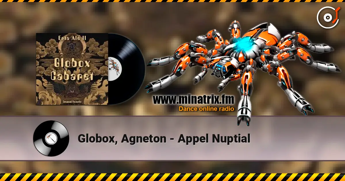 Globox, Agneton - Appel Nuptial слухати онлайн у високій якості | Minatrix.FM