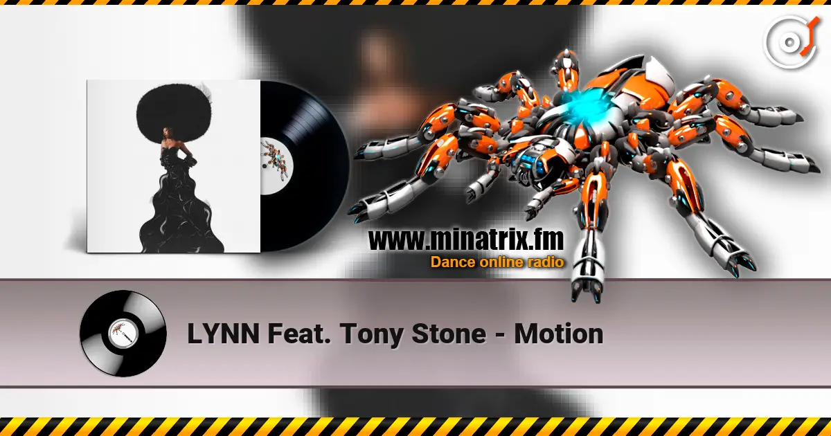 LYNN Feat. Tony Stone - Motion слухати онлайн у високій якості | Minatrix.FM