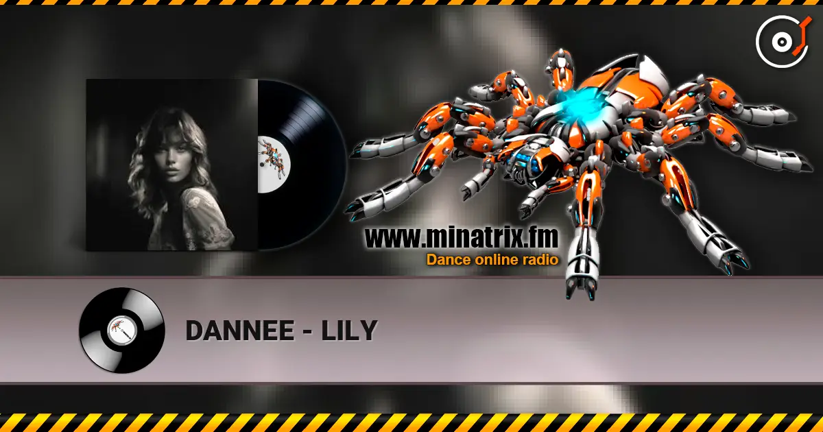 DANNEE - LILY listen online in high quality | Minatrix.FM
