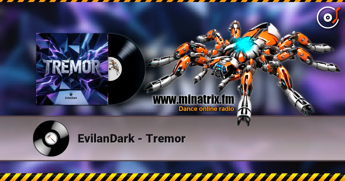 EvilanDark - Tremor listen online in high quality | Minatrix.FM