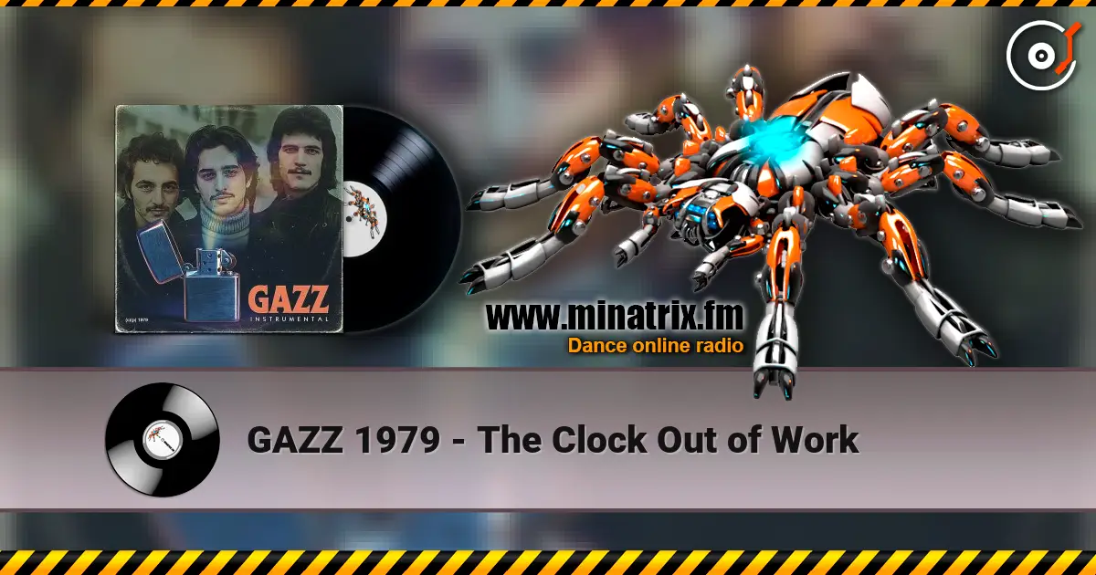 GAZZ 1979 - The Clock Out of Work listen online in high quality | Minatrix.FM