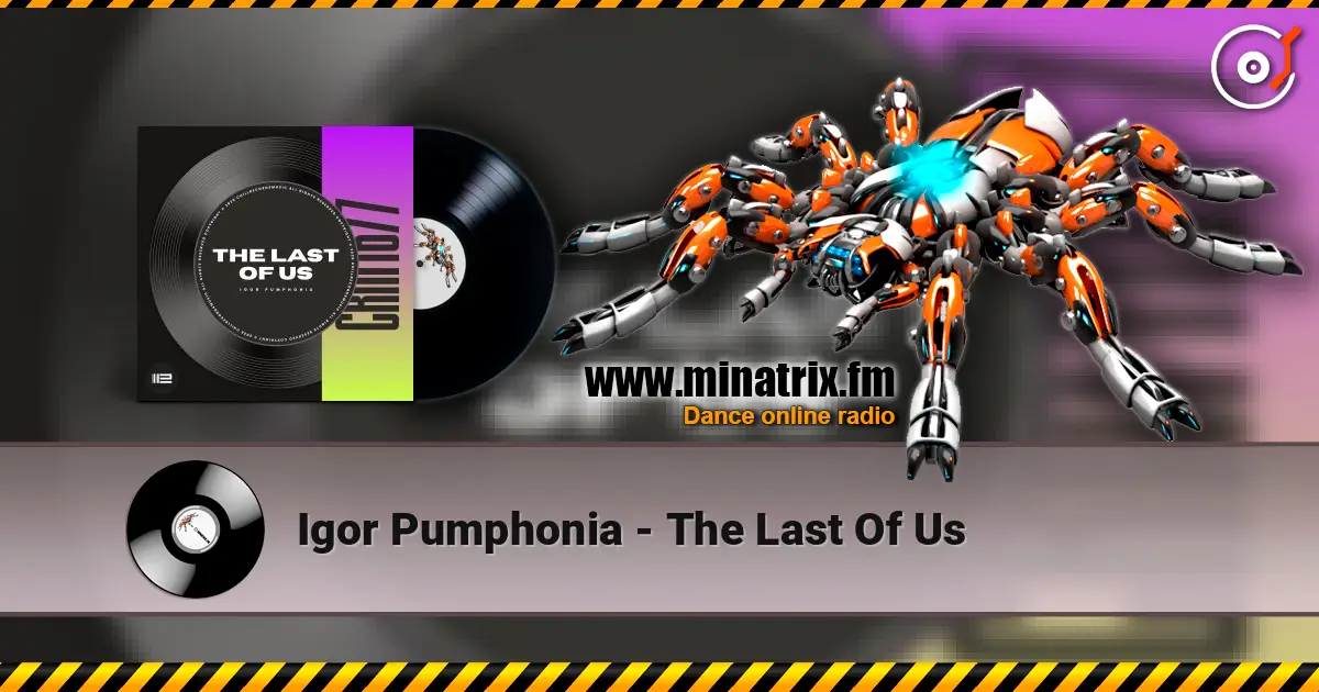 Igor Pumphonia - The Last Of Us слухати онлайн у високій якості | Minatrix.FM
