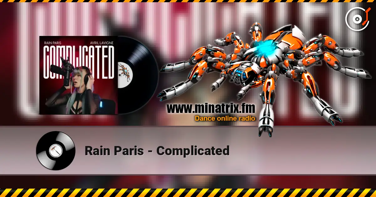 Rain Paris - Complicated слухати онлайн у високій якості | Minatrix.FM