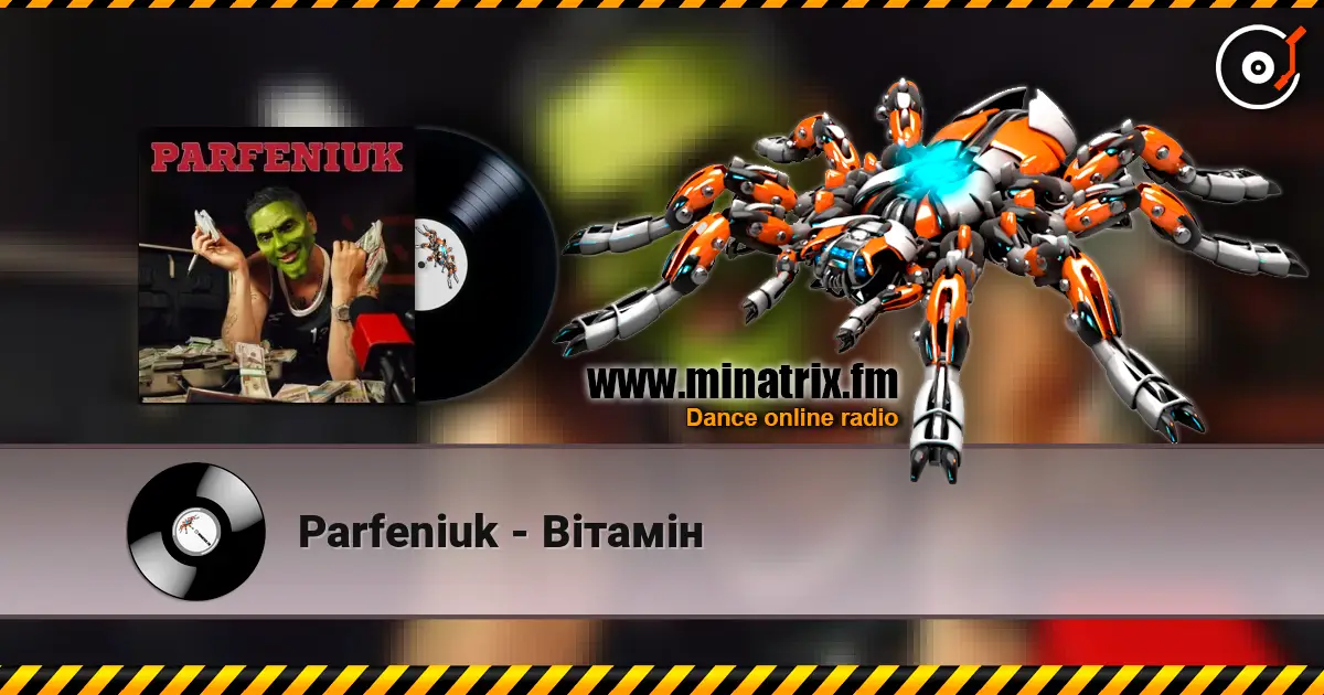 Parfeniuk - Вітамін слухати онлайн у високій якості | Minatrix.FM