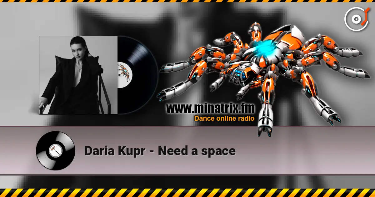 Daria Kupr - Need a space слухати онлайн у високій якості | Minatrix.FM