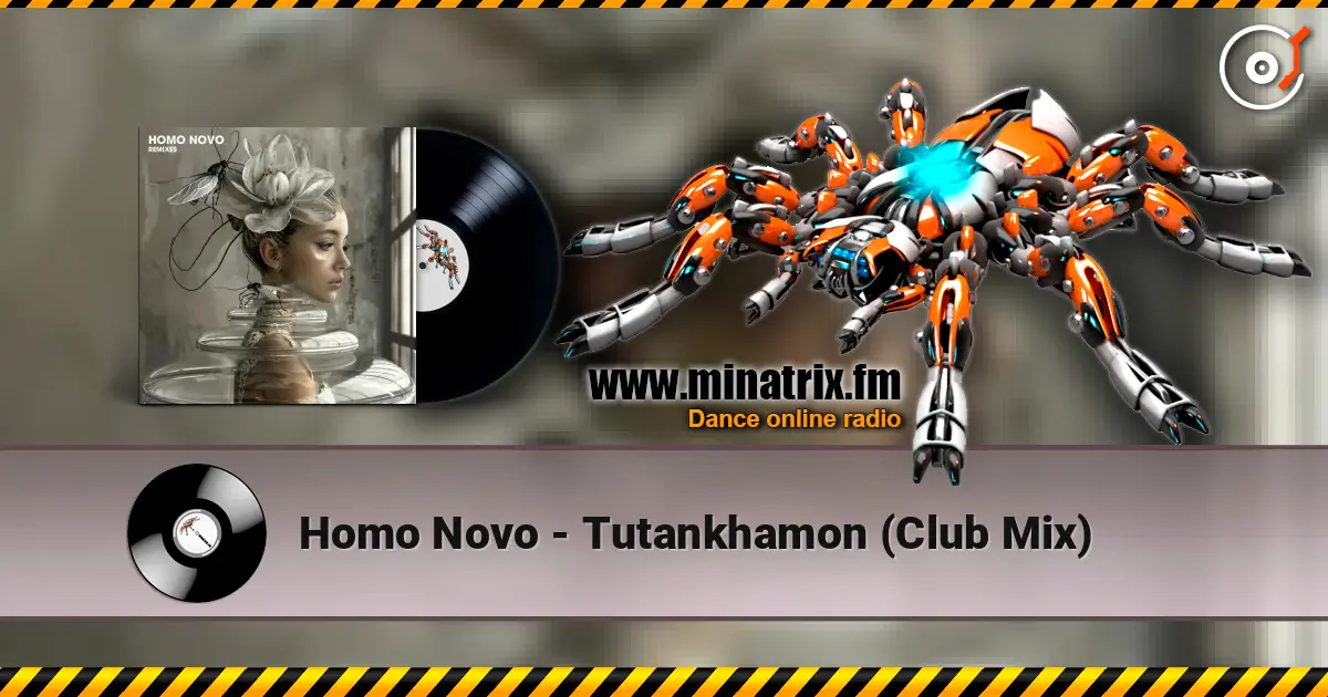Homo Novo - Tutankhamon (Club Mix) слухати онлайн у високій якості | Minatrix.FM