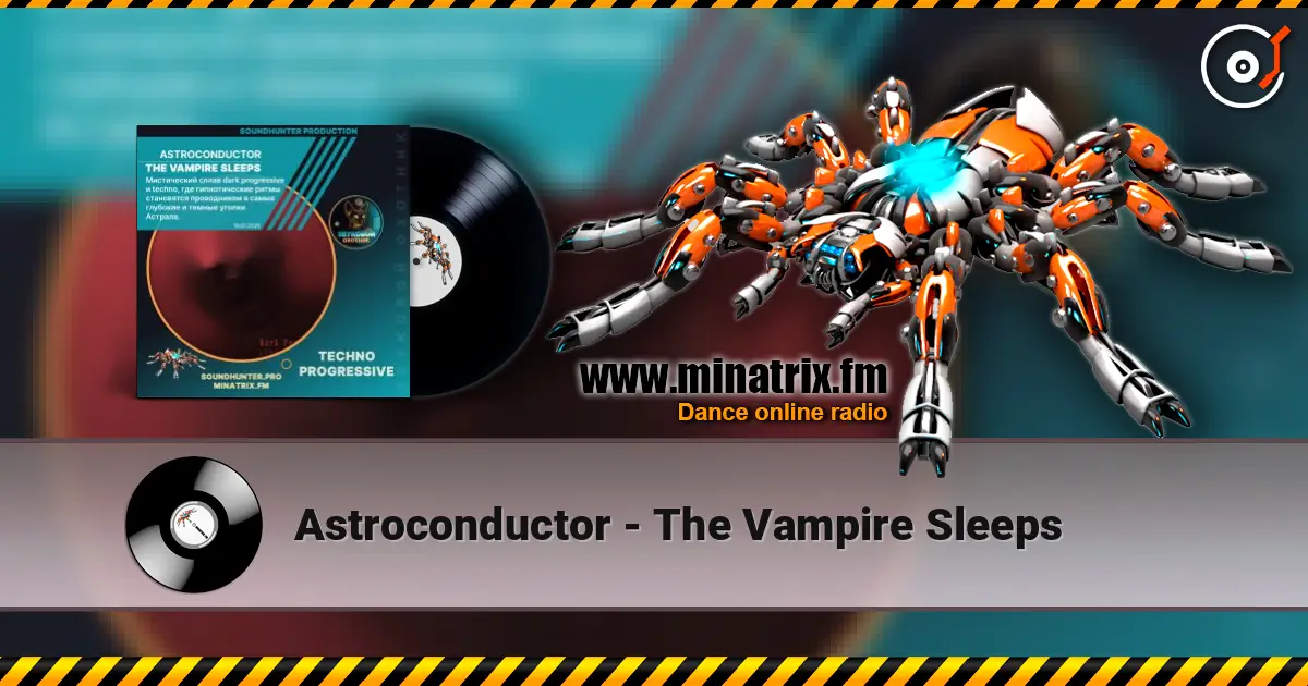 Astroconductor - The Vampire Sleeps listen online in high quality | Minatrix.FM