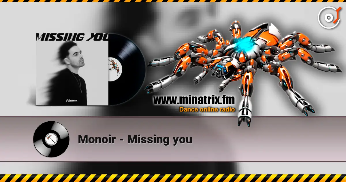 Monoir - Missing you слухати онлайн у високій якості | Minatrix.FM