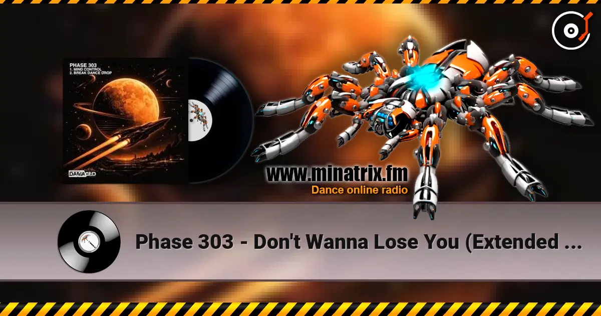 Phase 303 - Don't Wanna Lose You (Extended Mix) listen online in high quality | Minatrix.FM