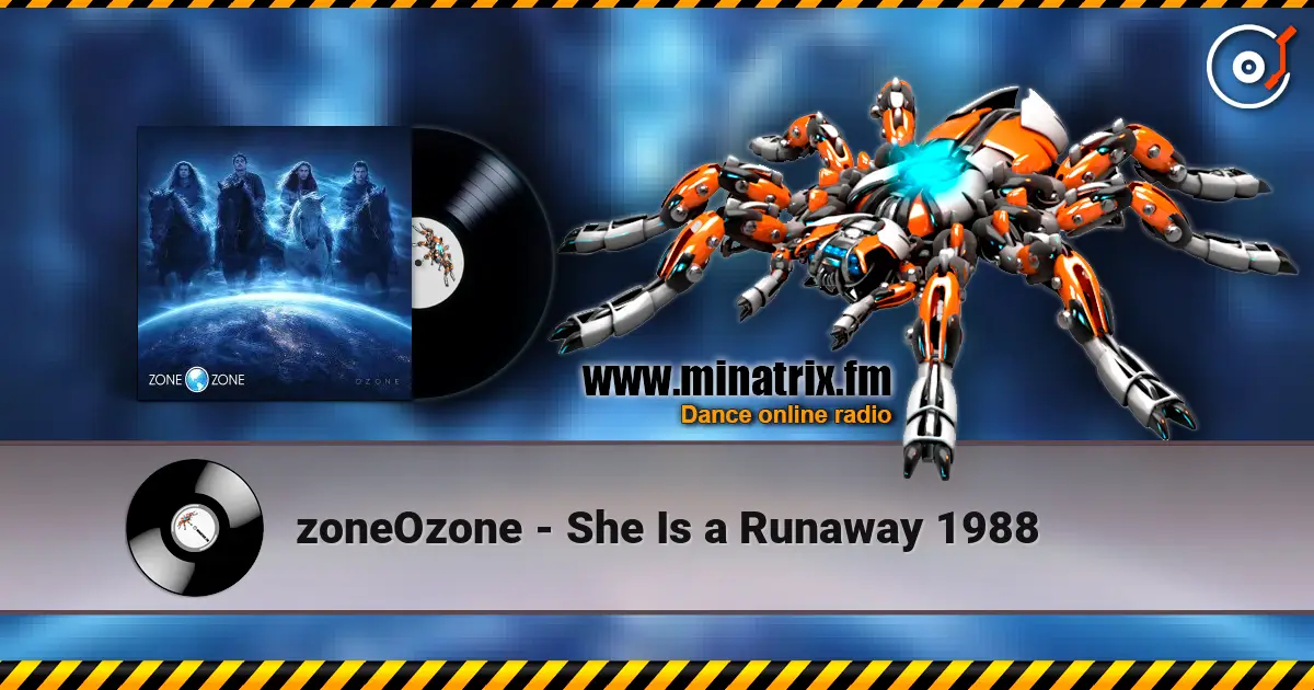 zoneOzone - She Is a Runaway 1988 слухати онлайн у високій якості | Minatrix.FM