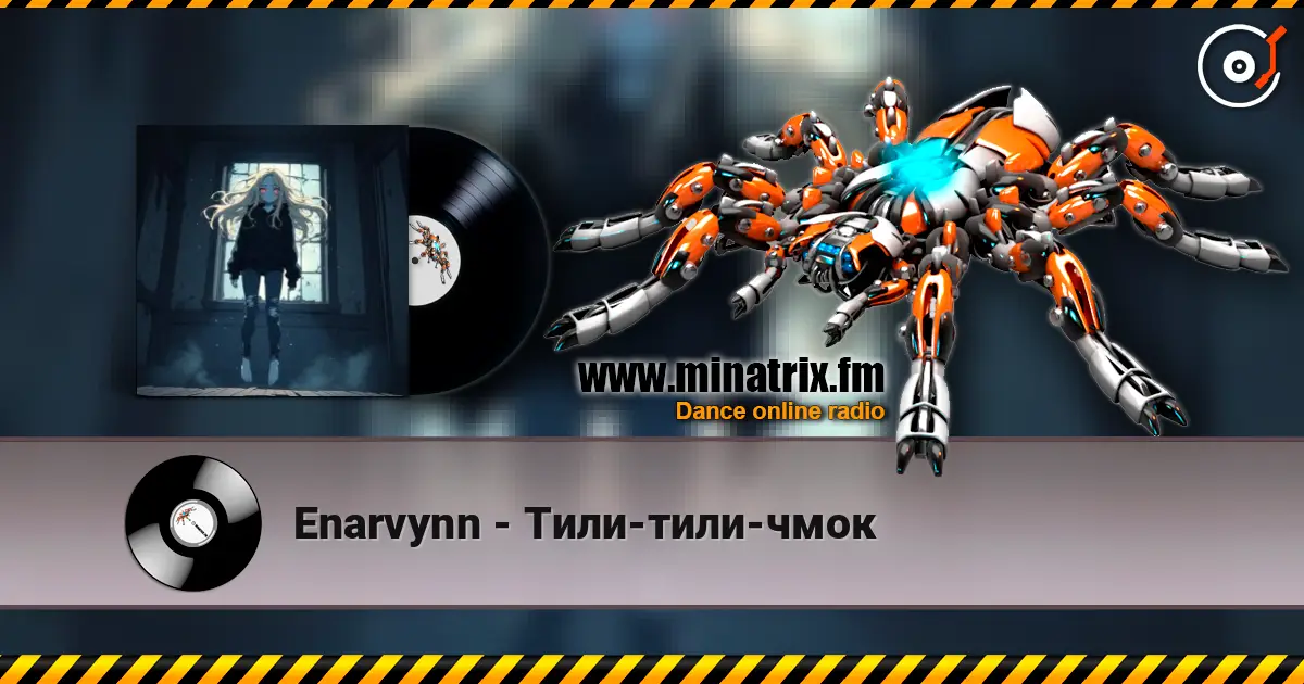 Enarvynn - Тили-тили-чмок слухати онлайн у високій якості | Minatrix.FM