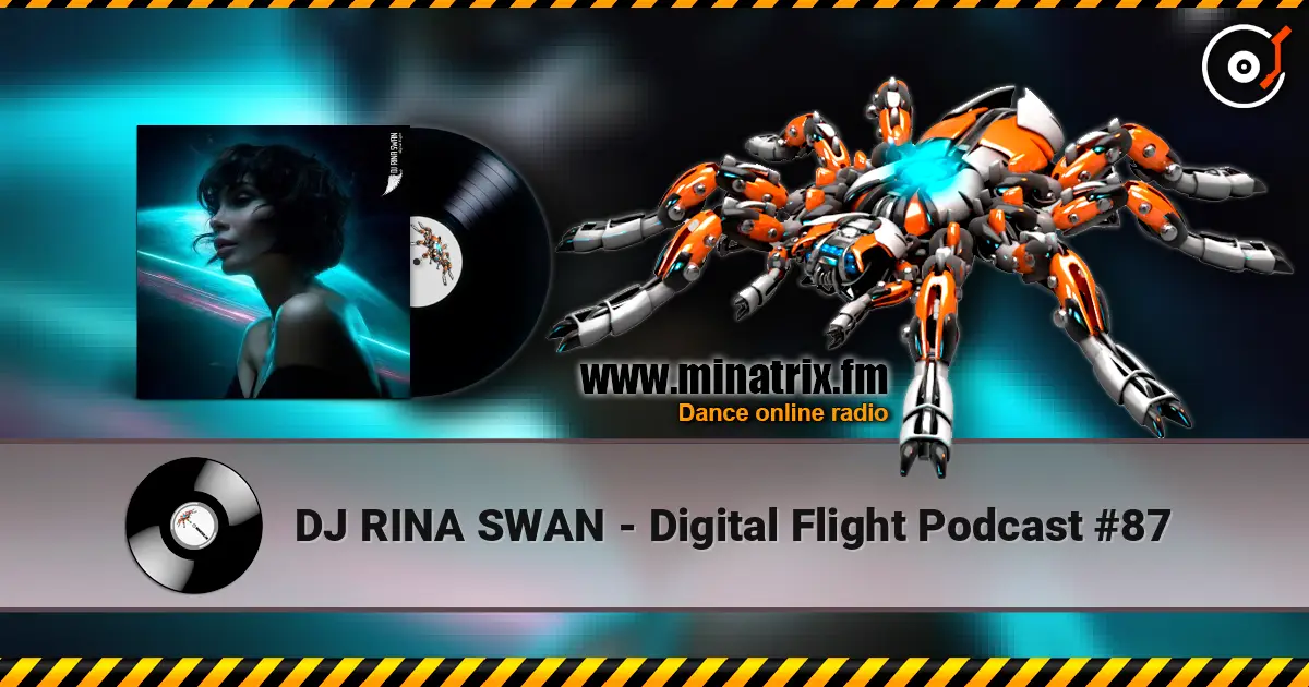 DJ RINA SWAN - Digital Flight Podcast #87 слухати онлайн у високій якості | Minatrix.FM