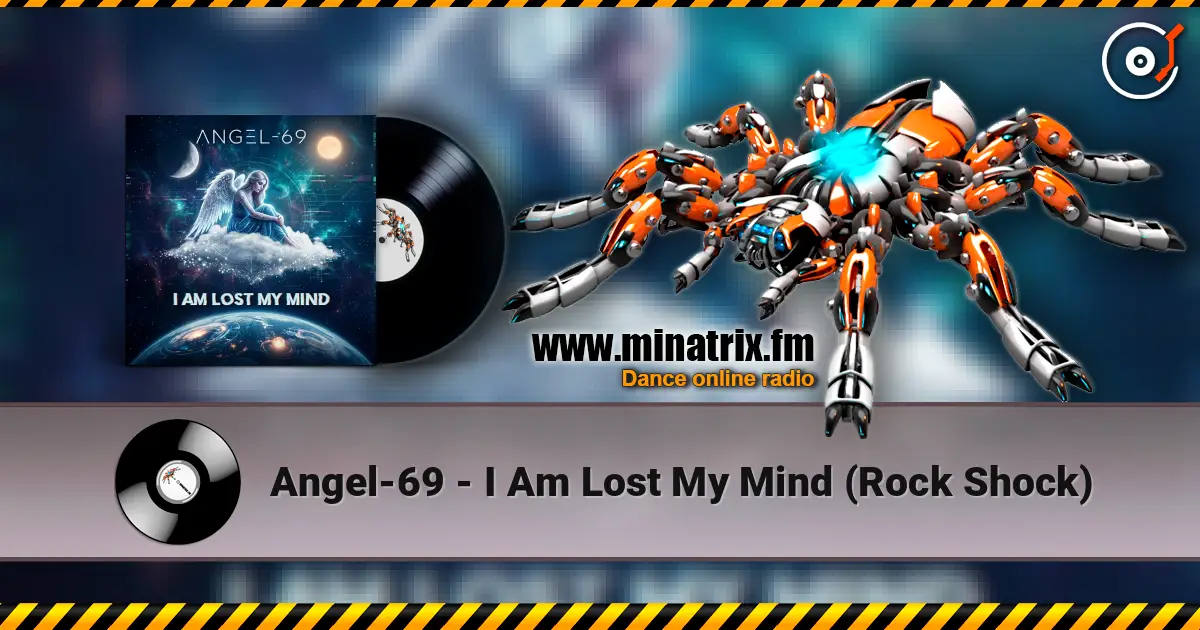 Angel-69 - I Am Lost My Mind (Rock Shock) слухати онлайн у високій якості | Minatrix.FM