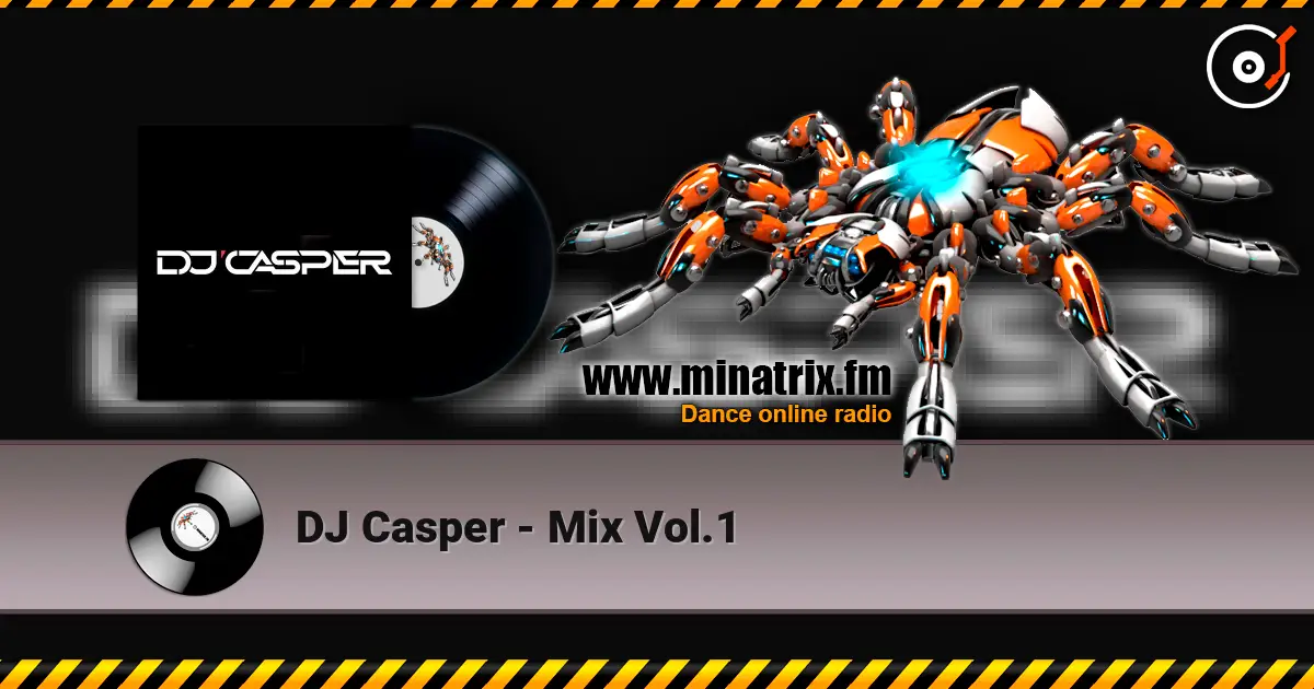 DJ Casper - Mix Vol.1 слухати онлайн у високій якості | Minatrix.FM