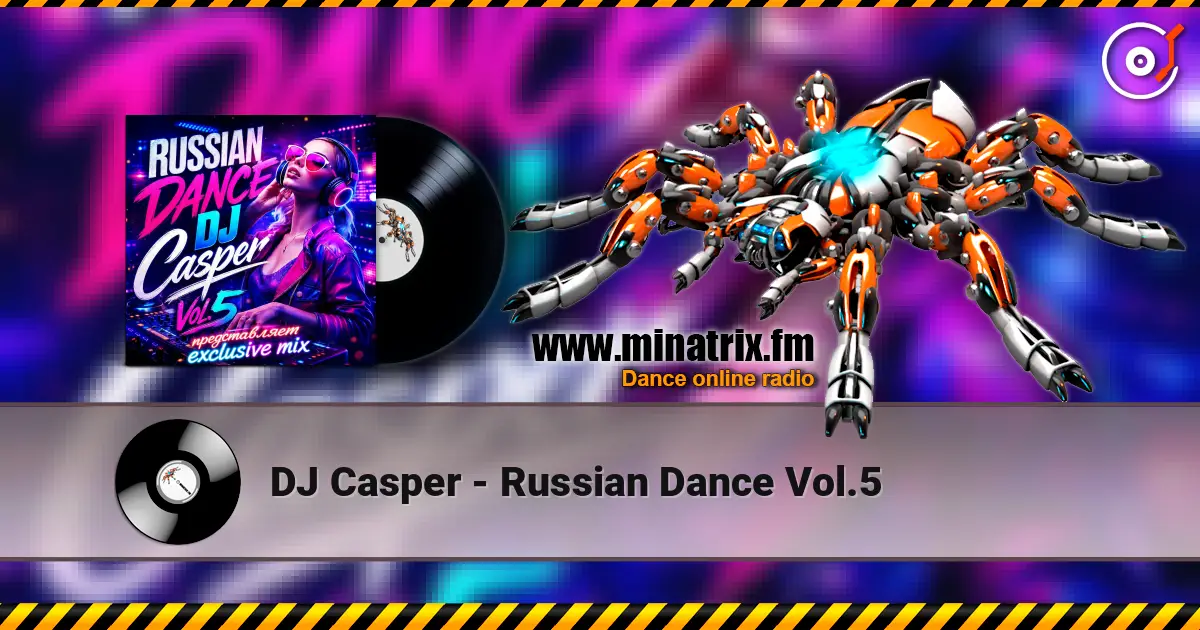 DJ Casper - Russian Dance Vol.5 listen online in high quality | Minatrix.FM