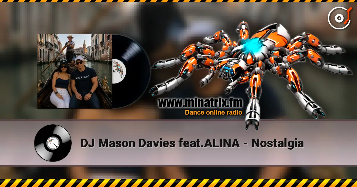 DJ Mason Davies feat.ALINA - Nostalgia слухати онлайн у високій якості | Minatrix.FM