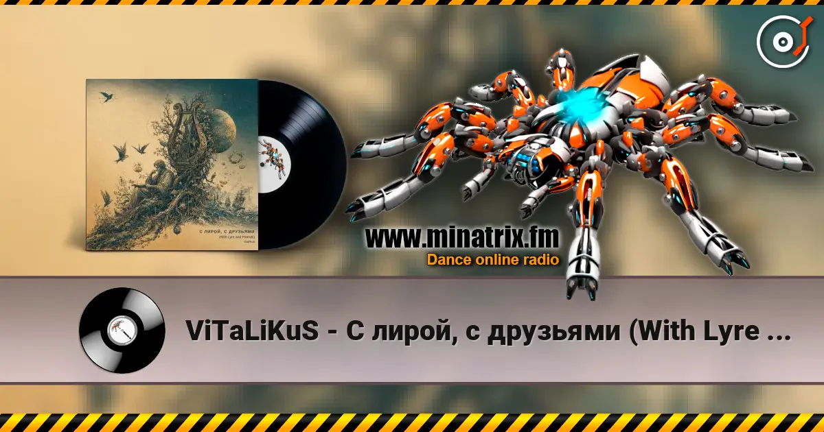ViTaLiKuS - С лирой, с друзьями (With Lyre and Friends) слухати онлайн у високій якості | Minatrix.FM