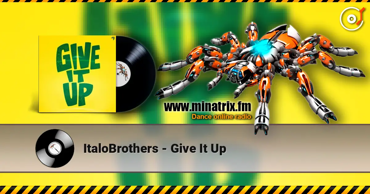 ItaloBrothers - Give It Up слухати онлайн у високій якості | Minatrix.FM