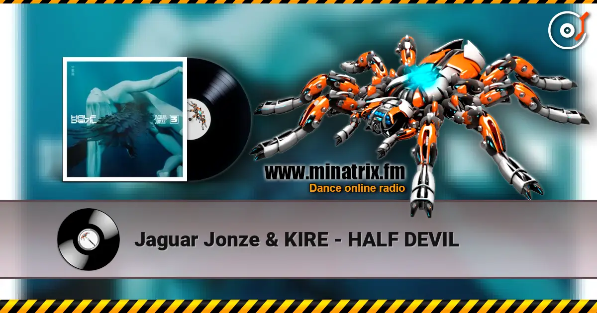 Jaguar Jonze & KIRE - HALF DEVIL слухати онлайн у високій якості | Minatrix.FM