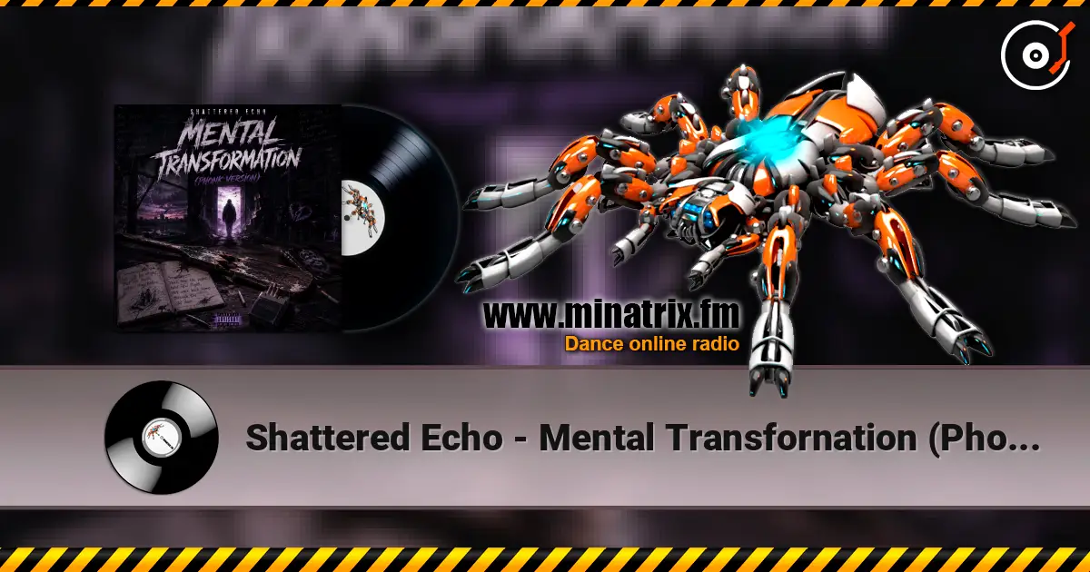 Shattered Echo - Mental Transfornation (Phonk Version) слухати онлайн у високій якості | Minatrix.FM