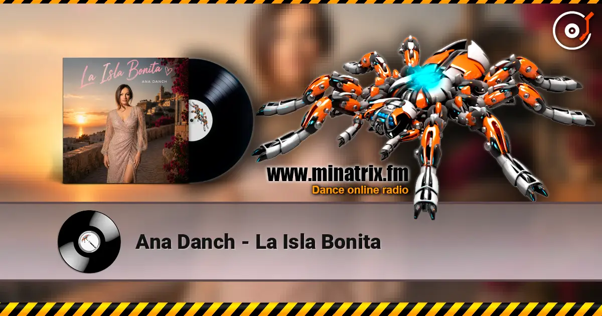 Ana Danch - La Isla Bonita слухати онлайн у високій якості | Minatrix.FM