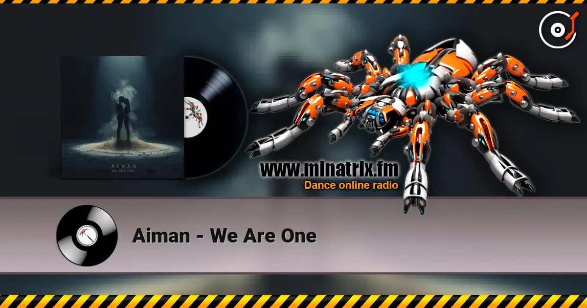 Aiman - We Are One слухати онлайн у високій якості | Minatrix.FM