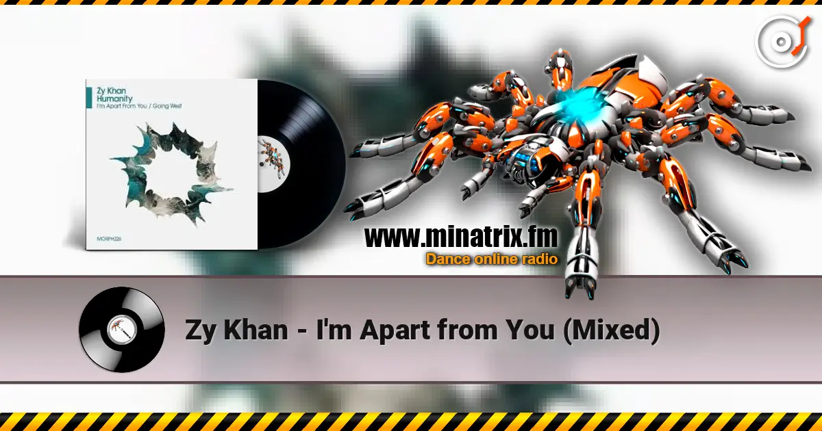 Zy Khan - I'm Apart from You (Mixed) слухати онлайн у високій якості | Minatrix.FM