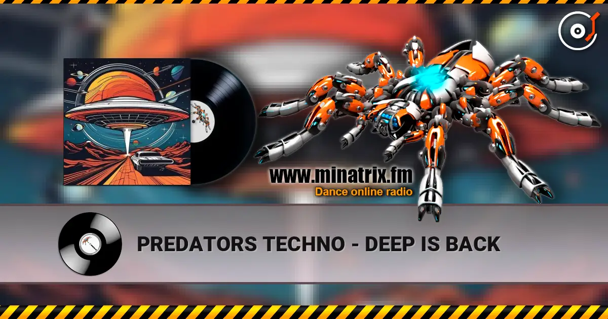 PREDATORS TECHNO - DEEP IS BACK слухати онлайн у високій якості | Minatrix.FM