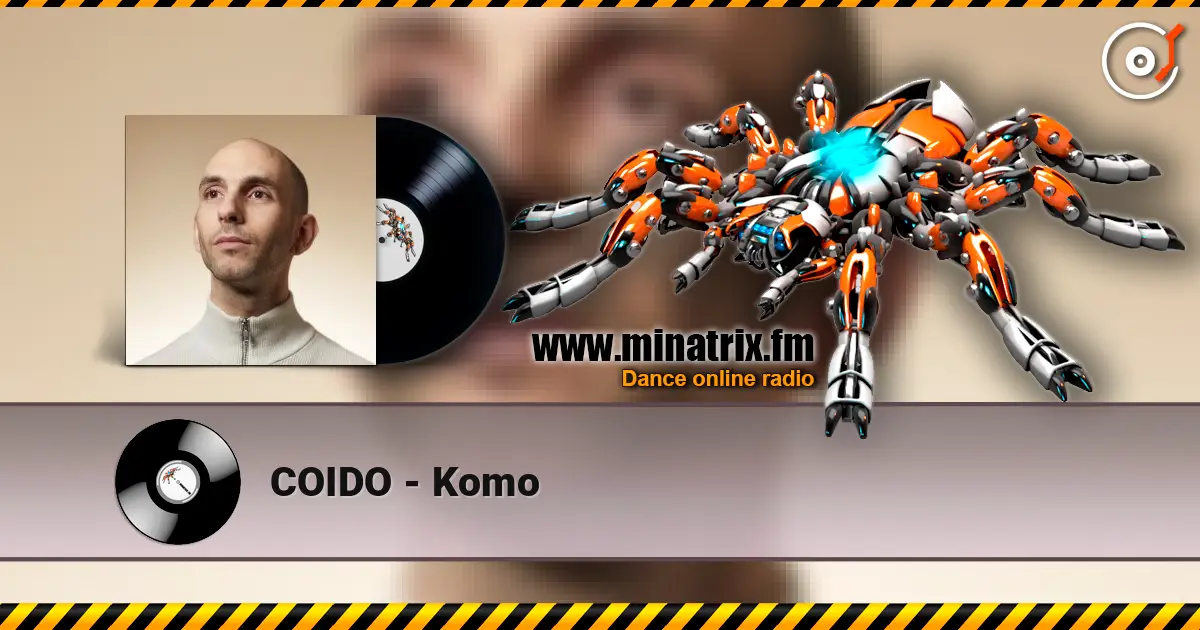 COIDO - Komo слухати онлайн у високій якості | Minatrix.FM